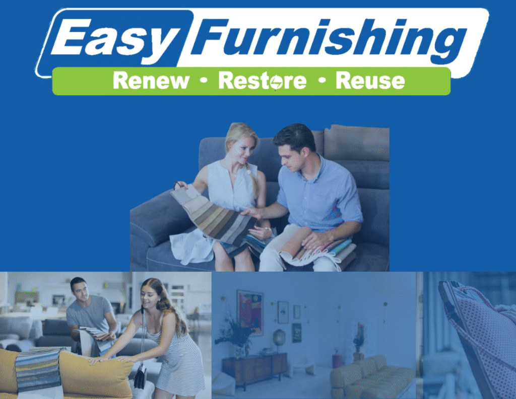 Easy Furnishing – Renew • Restore • Reuse